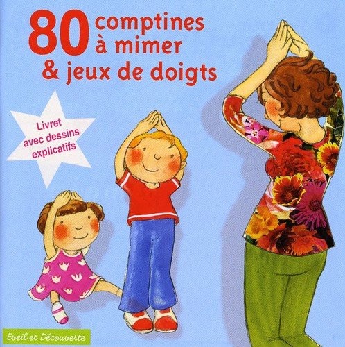 80 comptines à mimer et jeux de doigts