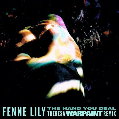 The Hand You Deal (Warpaint - TT Remix)