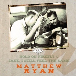 Hold On Firefly / Jane I Still Feel The Same