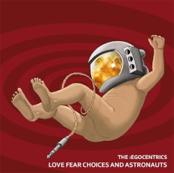 Love Fear Choices and Astronauts