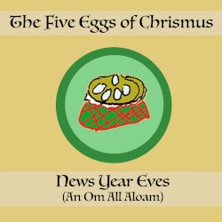 The Five Eggs of Chrismus