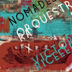 Nomade Orquestra X Victor Rice