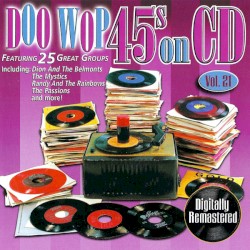 Doo Wop 45s on CD, Vol. 21