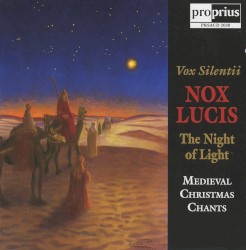 Nox Lucis: Medieval Christmas Chants