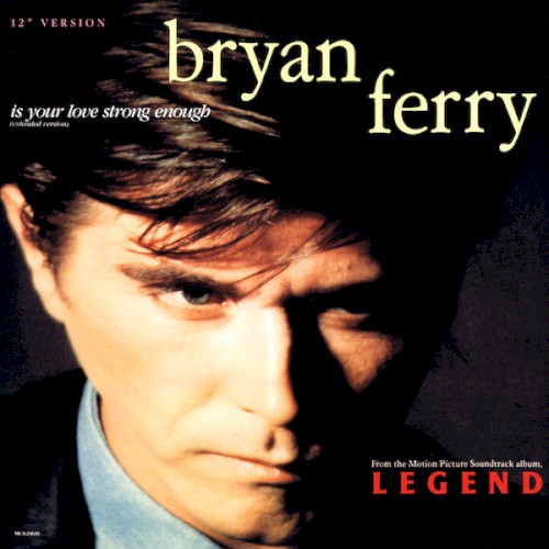 Is Your Love Strong Enough (Extended Version)