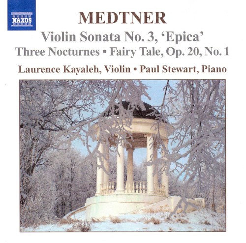 Violin Sonata no. 3 “Epica” / Three Nocturnes / Fairy Tale, op. 20 no. 1