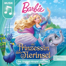 Barbie in: Prinzessin der Tierinsel - Das Original-Hörspiel zum Film