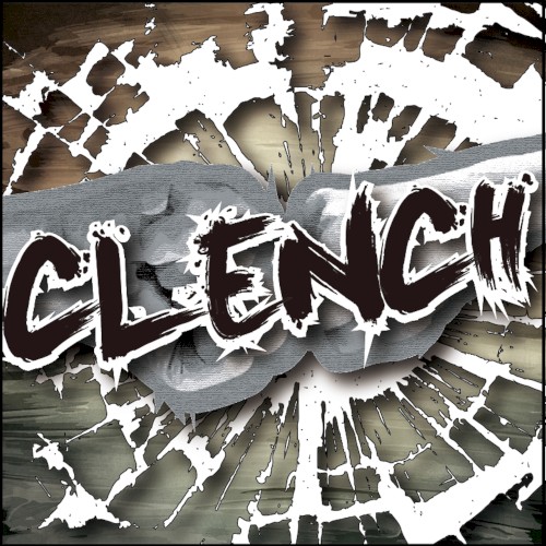 CLENCH!