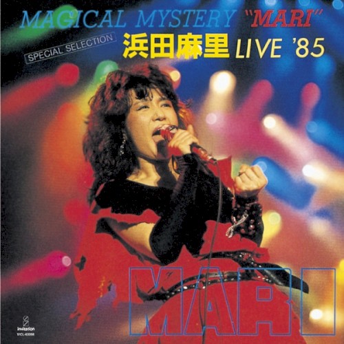 MAGICAL MYSTERY “MARI” 浜田麻里 LIVE ’85