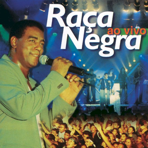 Raça Negra Ao Vivo