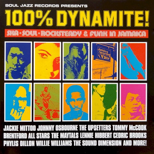 100% Dynamite! Ska, Soul, Rocksteady & Funk in Jamaica