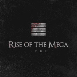Rise of the Mega