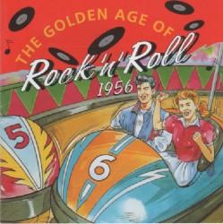 The Golden Age of Rock ’n’ Roll: 1956