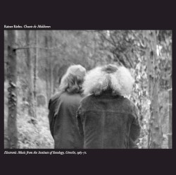 Chants de Maldoror: Electronic Music From the Institute of Sonology, Utrecht, 1965–71