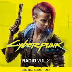 Cyberpunk 2077: Radio, Vol. 2: Original Soundtrack