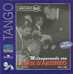 Milongueando con Juan D'Arienzo 1935-1962