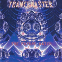 Trancemaster 7: The Future Watch