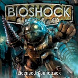 Bioshock Licensed Soundtrack