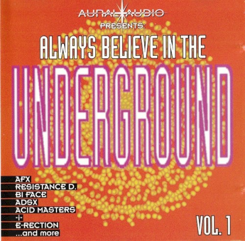 Always Believe In The Underground - Vol. 1