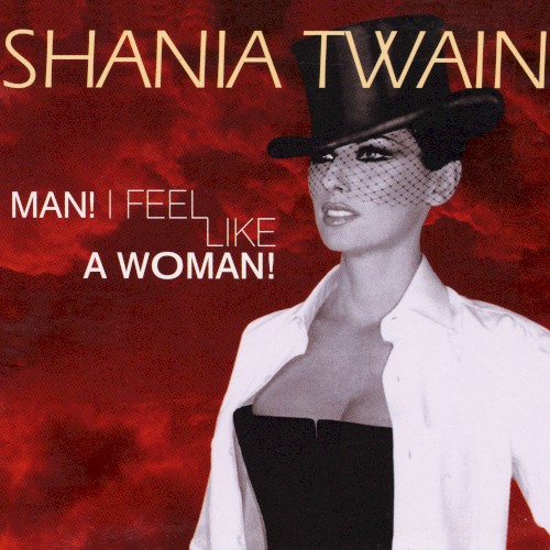 Man! I Feel Like a Woman!