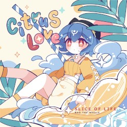 Citrus Love: Slice of Life