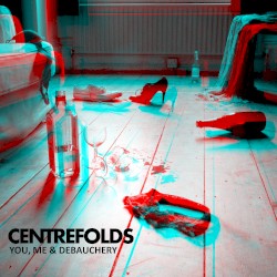 You, Me & Debauchery