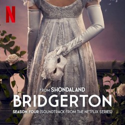 Bridgerton Season Four (Soundtrack from the Netflix Series)