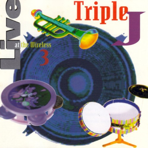 Triple J: Live at the Wireless 3