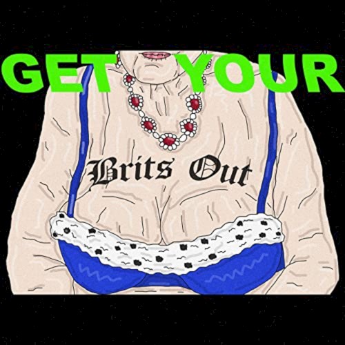 Get Your Brits Out