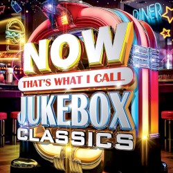 Now That’s What I Call Jukebox Classics