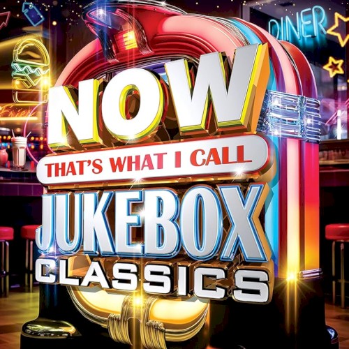 Now That’s What I Call Jukebox Classics