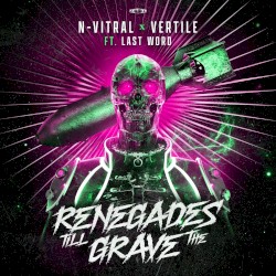Renegades Till the Grave