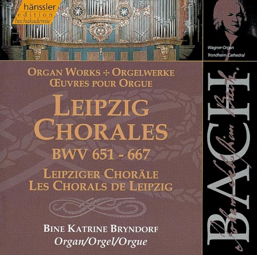 Organ Works: Leipzig Chorales BWV 651-667