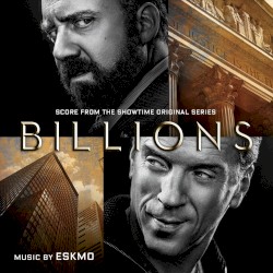 Billions: Score From the Showtime Original Series