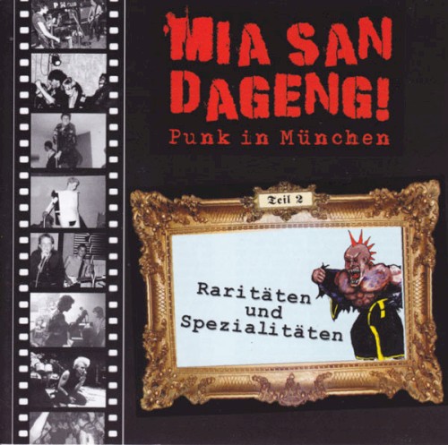 Mia san dageng! Punk in München, Teil 2: Raritäten und Spezialitäten