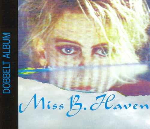 Miss B. Haven / Ice on Fire