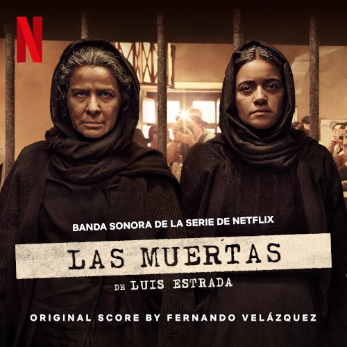 Las Muertas: Banda sonora de la serie de Netflix