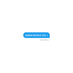 kawaii bounce, vol. I