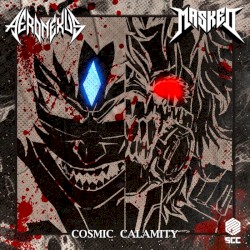 Cosmic Calamity