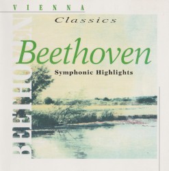 Beethoven: Symphonic Highlights