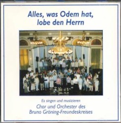 Alles, was Odem hat, lobe den Herrn