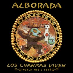 Los Chankas Viven