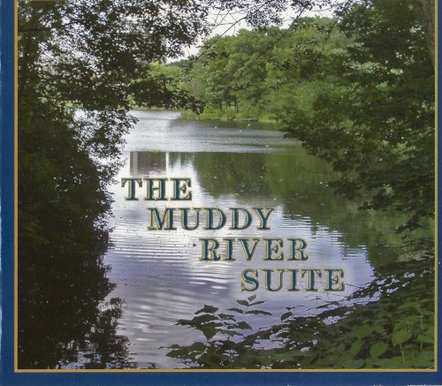 The Muddy River Suite