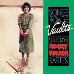 Songs From the Vaults: A Collection of Rocky Horror Rarities