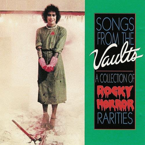 Songs From the Vaults: A Collection of Rocky Horror Rarities