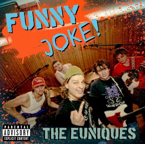 Funny Joke by the Euniques