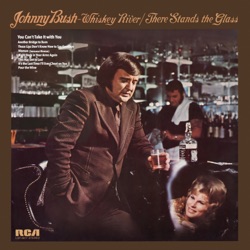 Whiskey River / There Stands the Glass