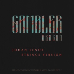 Gambler (Johan Lenox strings version)