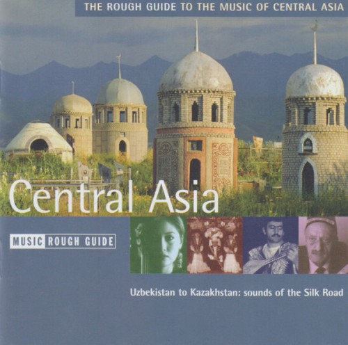 The Rough Guide to the Music of Central Asia