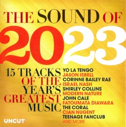 The Sound of 2023: 15 Tracks of the Year’s Greatest Music